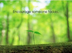encourage someone today